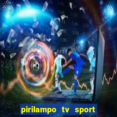 pirilampo tv sport tv 5